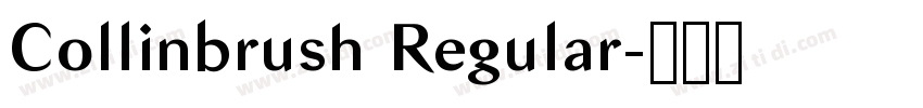 Collinbrush Regular字体转换